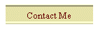 Contact Me