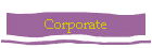 Corporate