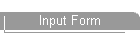 Input Form